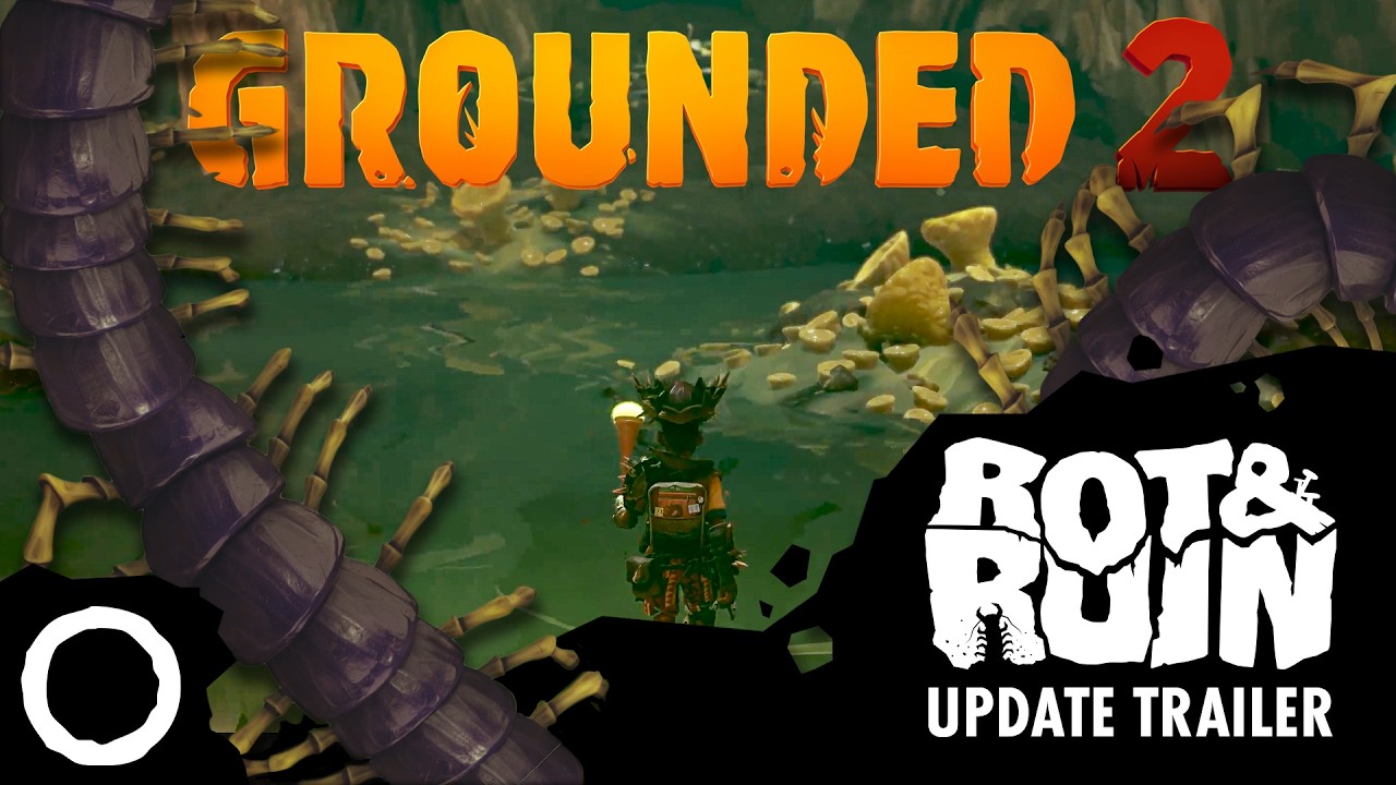 Grounded 2 - Rot and Ruin Update Trailer