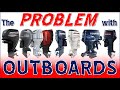 The Problem with Outboard Motors