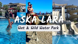 Wet & Wild / 🇹🇷 Aska Lara Hotel Water Park Walk Through / Family Holiday Turkey