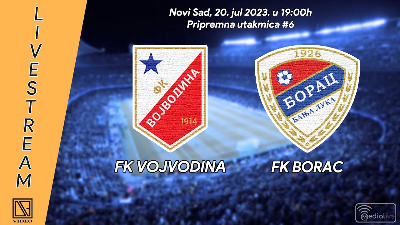 Vojvodina Novi Sad x Borac Banja Luka 20/07/2023 na Amigável do Clube  Internacional 2023, Futebol