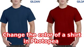 SIMPLE AND EASY || HOW TO CHANGE THE COLOR OF  SHIRT IN PHOTOPEA || PHOTOPEA TUTORIAL