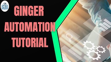 Ginger Automation Training | Ginger Automation Tutorial | ginger automation tool | CyberBrainer