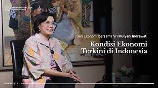 Seri Ekonomi Bersama Sri Mulyani Indrawati