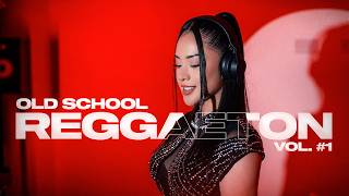 REGGAETON OLD SCHOOL VOL 1 - DJ LYA