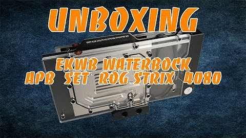 UNBOXING EK-QUANTUM VECTOR 2 STRIX/TUF ABP SET