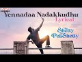  Yennadaa Nadakkudhu Lyric |Miss Shetty Mr Polishetty|Anushka,Naveen Polishetty |MaheshBabuP| Radhan