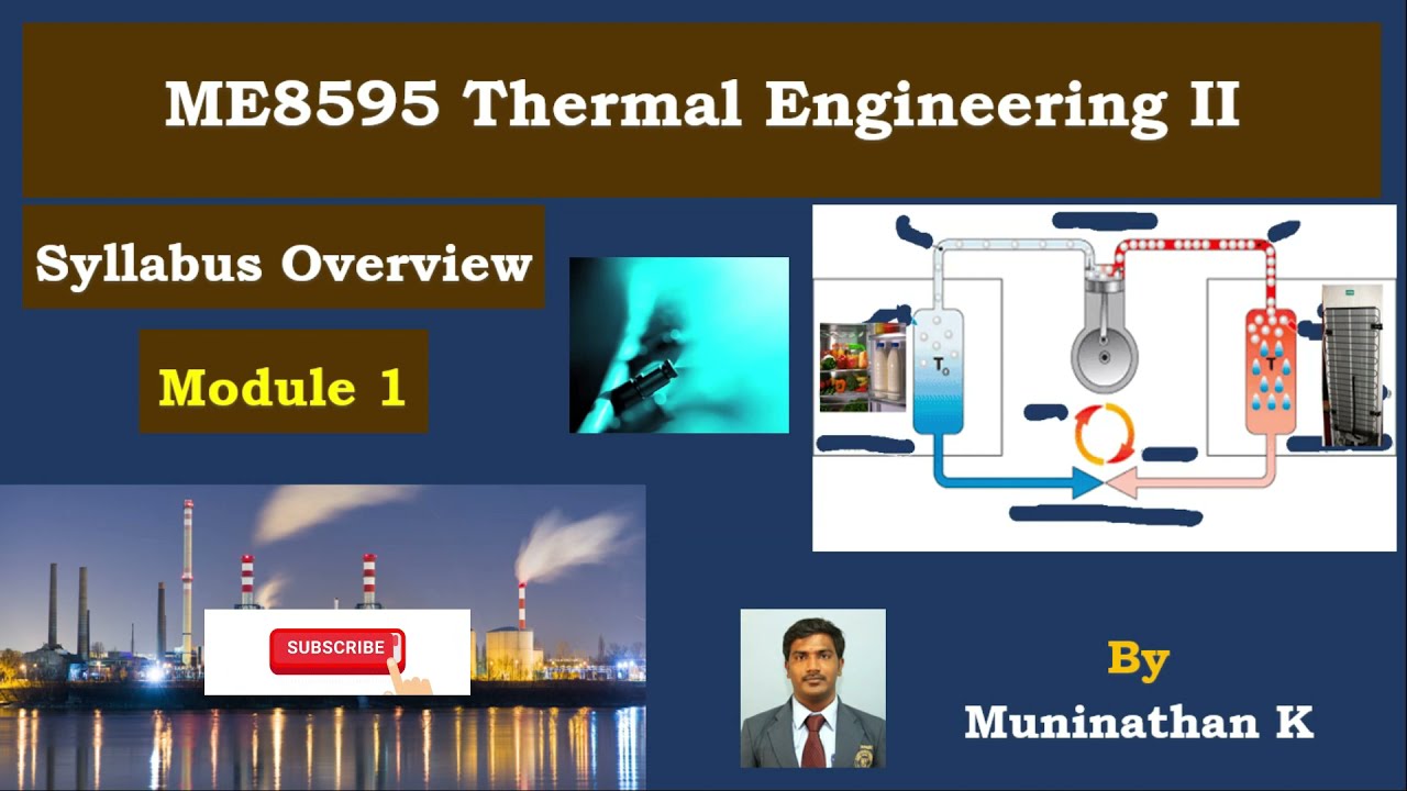 ME8595 Thermal Engineering II | Syllabus Overview | Module 1 | Anna University