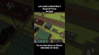 Let’s build a #worldwar2 air base in GROUND OF ACES #basebuildinggame #royalairforce #gaming