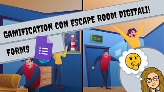 Gamification con Escape Room - Google Forms