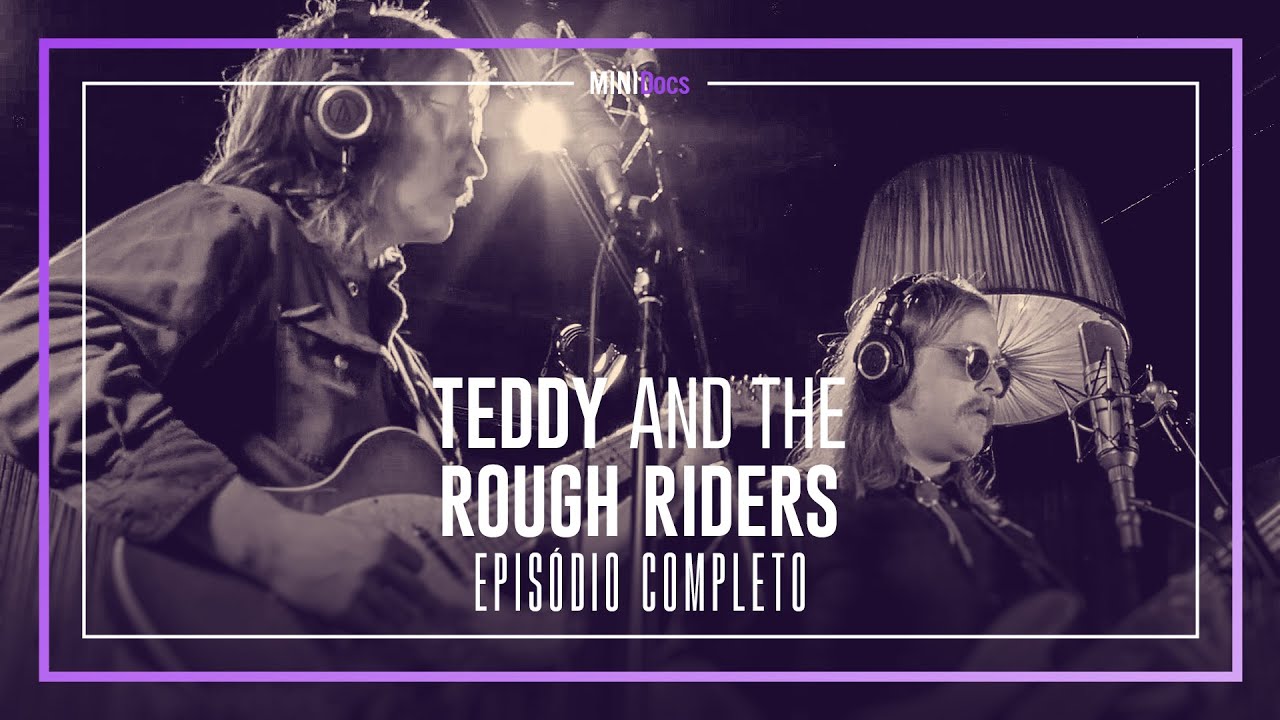 Teddy and the Rough Riders - Episódio Completo - MINIDocs®