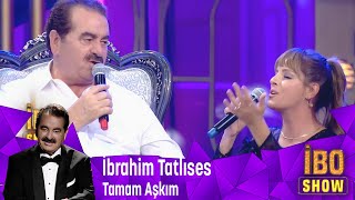 İbrahim Tatlıses sevilen şarkısı \