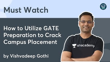 How to Utilize GATE Preparation to Crack Campus Placement | Vishvadeep Gothi