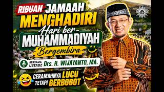 Funny Lecture at the Muhammadiyah Joyful Day with Ustadz Drs. H. Wijayanto, MA