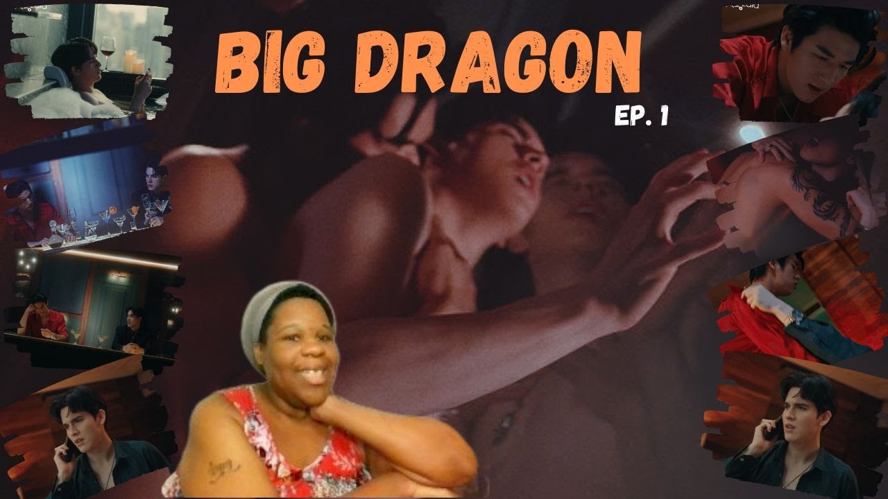 Big Dragon The Series มังกรกินใหญ่ l EP 1 reaction l Blackmail finest