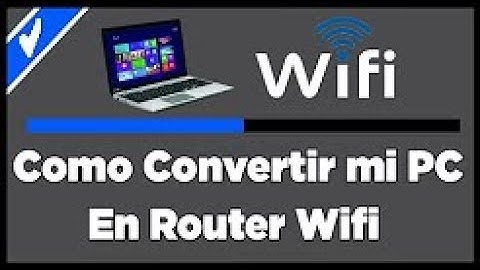 Como convertir mi pc en un ROUTER | PC-WIFI | GRATIS!!!