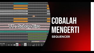 Noah Cobalah Mengerti Sequencer