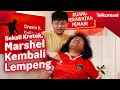 Akhirnya marshel balik ke settingan pabrik