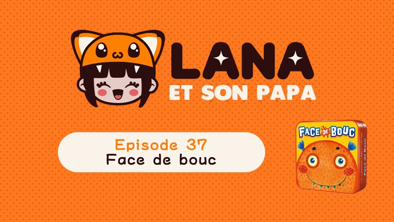 Lana et son papa 37 - Face De Bouc