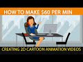 How to Make Money Creating 2D Cartoon Animation and Explainer Videos