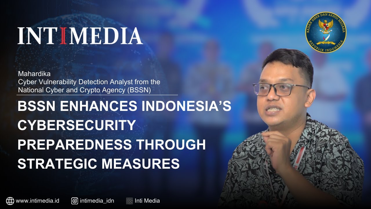 Mahardika - BSSN enhances Indonesia’s cybersecurity preparedness through  strategic measures.