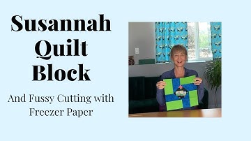 Susannah Quilt Block Tutorial 12.5 inches