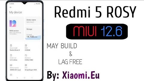 MIUI XIAOMI.EU 12.6 - 21.4.22 | Redmi 5 ROSY | Android Q | Latest May Patch & Build | Features & Bug