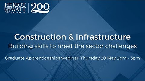 Construction & Infrastructure: building skills to meet the challenges webinar