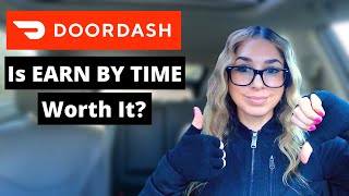 DoorDash "Earn By Time" Worth It As A DoorDash Driver?