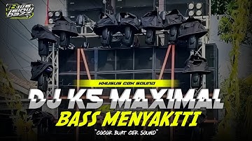 DJ K5 MAXIMAL || DJ CEK SOUND YANG DIPAKAI K5 MAXIMAL || KHUSUS CEK SOUND
