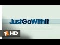 Just Go with It Official Trailer #1 - (2011) HD