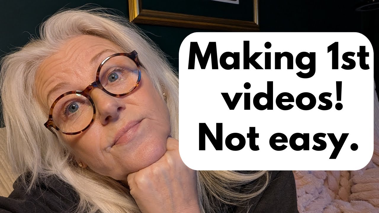 Talking on camera on your 1st videos isn't so easy in midlife