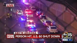 Person hit, WB US60 closed for several hours