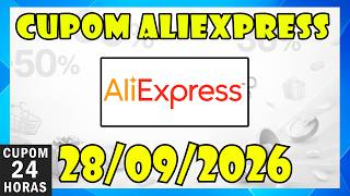 Cupom de Desconto AliExpress Setembro 2026 Cupom AliExpress atualizado hoje 28/09/2026