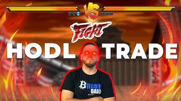 HODL VS Day Trading Bitcoin [Crypto Trading Strategies]