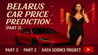 Belarus Car Price Prediction (Part 2) | Final EDA + Machine Learning Model in Python