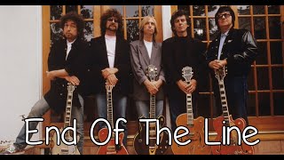 The Traveling Wilburys - End Of The Line  - With Lyrics