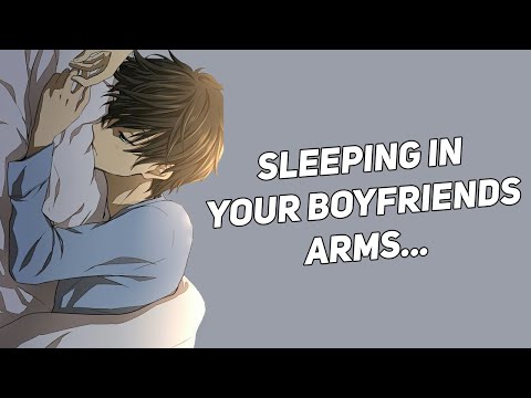 Sleeping In Your Boyfriends Arms For The Night [Heartbeat Sounds] [Sleeping Sounds]