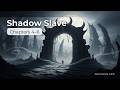 Shadow Slave Audiobook Ch.4-6 | Mountain King, Broken Chains & The Tyrant