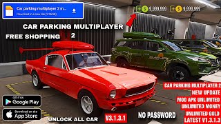 Car Parking Multiplayer 2 New Update V1.3.1.3 Mod Apk Unlimited Money Unlimited D Unlock All