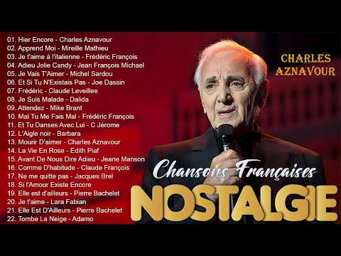 Nostalgie Chansons Françaises Mix 2024 ♫ Charles Aznavour, Mireille Mathieu, Frédéric François...