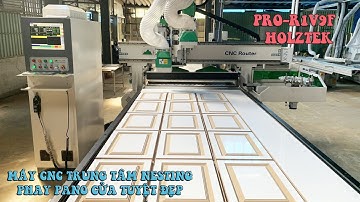 HOLZTEK. MÁY CNC TUNG TÂM NESTING LÀM PANO CỬA TUYỆT ĐẸP | PRO-R1V9F |