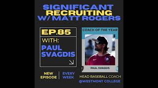 Episode #85: Paul Svagdis on Recruiting