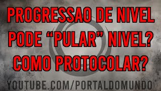 PROGRESSÃO DE NIVEL PELA POLICIA FEDERAL - PODE PULAR NIVEL?  ONDE PROTOCOLO?