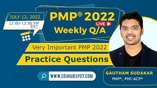 PMP 2022 Live Questions and Answers (July 12 - 2022 with Team EduHubSpot)
