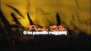 Prod. EGo - O tu pamilk rugpjūtį
