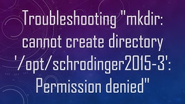 Troubleshooting "mkdir: cannot create directory 