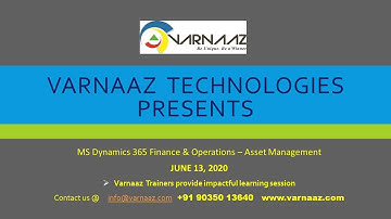 Varnaaz Tech Presents - MS Dynamics D365 Asset Management Webinar June 2020