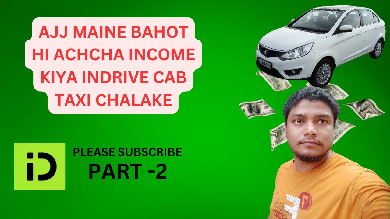 AJJ MAINE BAHOT HI ACHCHA INCOME KIYA INDRIVE CAB TAXI CHALAKE IS ajj-maine-bahot-hi-achcha-income-kiya-indrive-cab-taxi-chalake-is