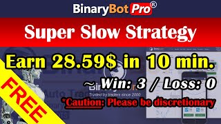 Famous Binary Bot | Super Slow Strategy | Free Download (2020) Profile