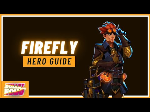 *NEW* Firefly Hero Guide plus Possible Gearsets 🔥 | Bullet Echo